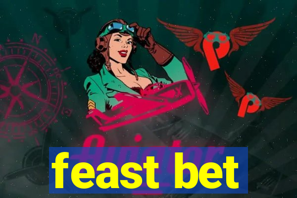 feast bet